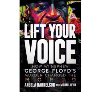 Lift your voice book George Floyd reading Literature New by Angela Harrelson